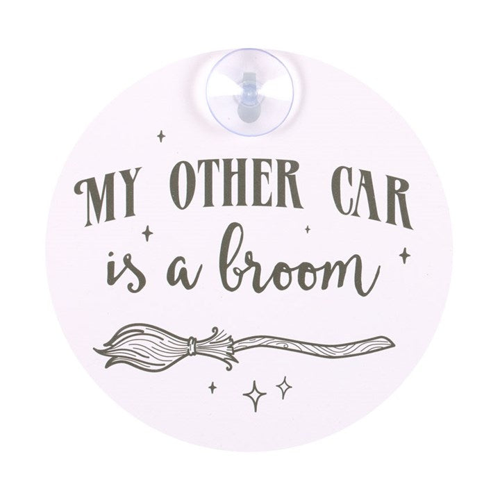 My Other Car Is A Broom - Car Window Sign
